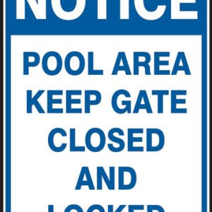 Pool Sign-NOTICE: Keep Gate Closed, Locked, 14 x 10", Each