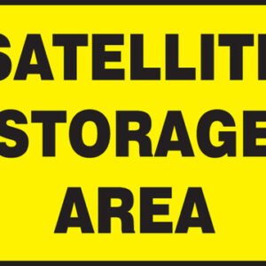 OSHA Safety Sign-Satellite Storage Area, 10 x 14", Each